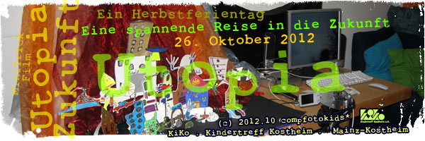 Utopia . 26. Oktober 2012