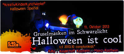 Halloween ist cool! . Gruselmasken im Schwarzlicht . Teil 1 