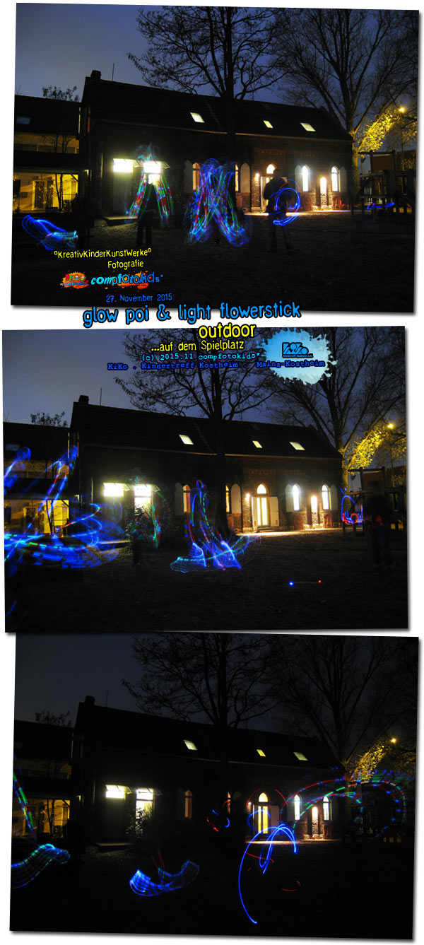 glow poi & light flowerstick . outdoor . 27. November2015 . compfotokids* im KiKo