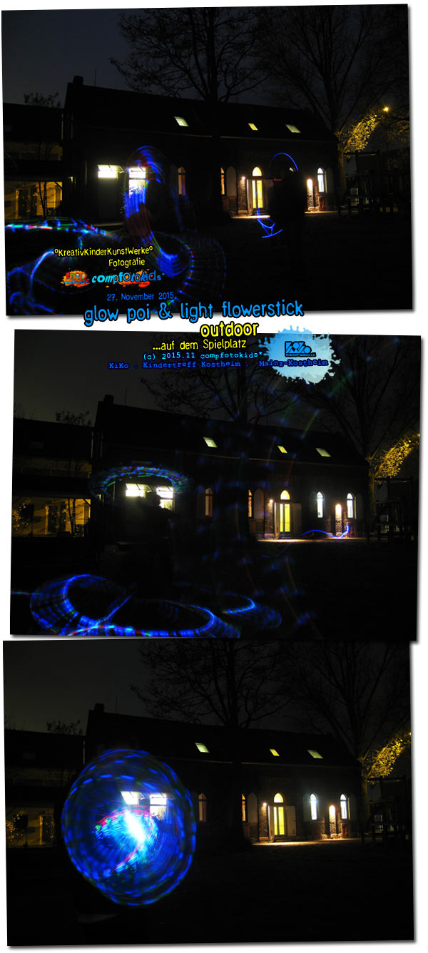 glow poi & light flowerstick . outdoor . 27. November2015 . compfotokids* im KiKo