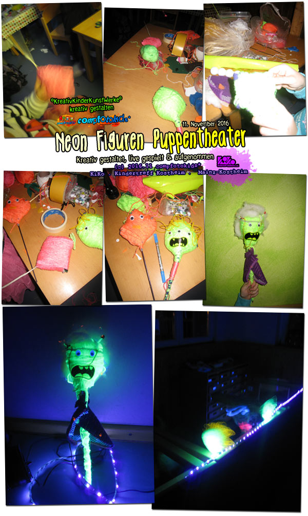 Neon Figuren Puppentheater . Werbung & in der Schule . 11. November 2016 . compfotokids* im KiKo . KiKo . Kindertreff Kostheim