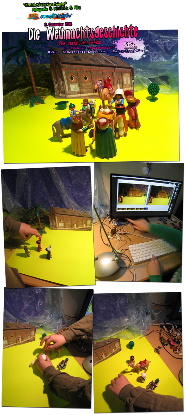 Die Weihnachtsgeschichte . Die verfälschte Reise . 2. Dezember 2016 . compfotokids* im KiKo . KiKo . Kindertreff Kostheim