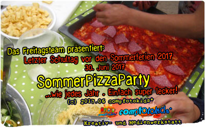 SommerPizzaParty . ...wie jedes Jahr . Einfach super lecker! . 30. Juni 2017 . compfotokids*