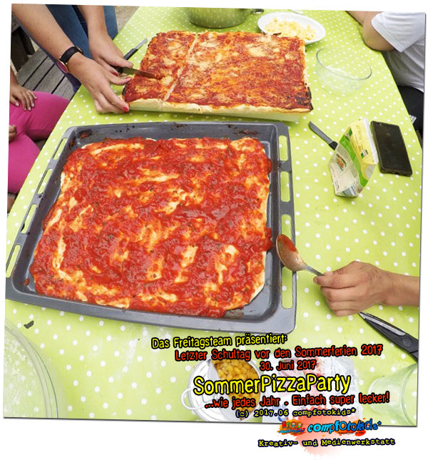 SommerPizzaParty . ...wie jedes Jahr . Einfach super lecker! . 30. Juni 2017 . compfotokids*