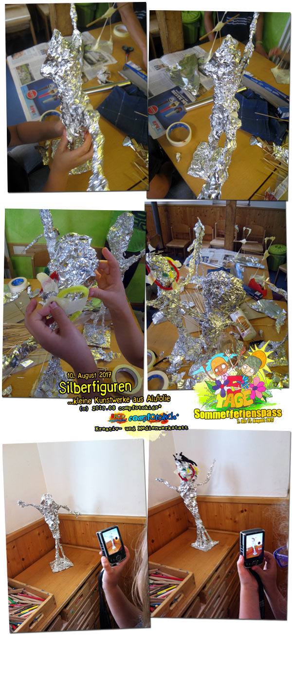 Silberfiguren . ...kleine Kunstwerke aus Alufolie . 10. August 2017 . compfotokids*